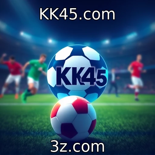 KK45.com Estratégias infalíveis para maximizar suas apostas esportivas